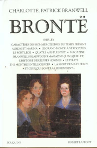 Les Brontë. Tome 3 - Brontë Charlotte ; Brontë Branwell Patrick