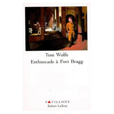 Embuscade à Fort Bragg - Wolfe Tom