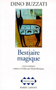 Bestiaire magique. Textes inédits - Buzzati Dino