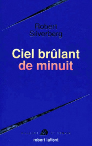 Ciel brûlant de minuit - Silverberg Robert