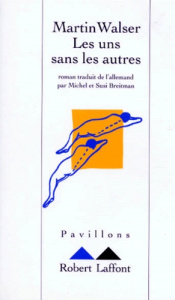 Les uns sans les autres - Walser Martin
