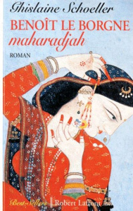 Benoît le borgne, Maharadjah - Schoeller Ghislaine