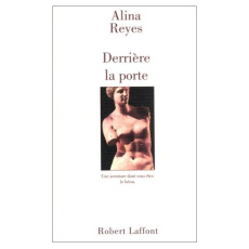 Derrière la porte - Reyes Alina