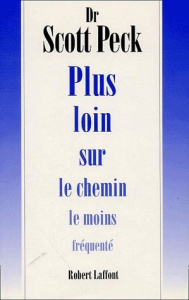 Plus loin sur le chemin le moins fréquenté - Peck Scott ; Minard Laurence