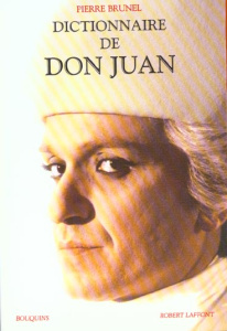 Dictionnaire de Don Juan - Brunel Pierre