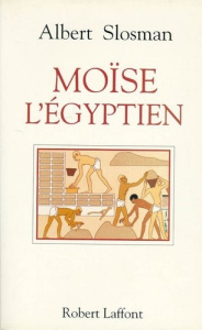MOISE L'EGYPTIEN - Slosman A