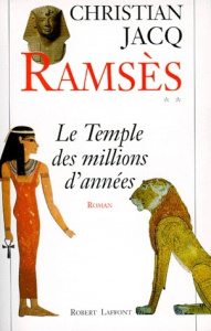 Ramsès Tome 2 : Le temple des millions d'années - Jacq Christian