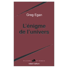 L'énigme de l'univers - Egan Greg