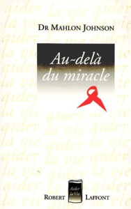 Au-delà du miracle - Johnson Mahlon
