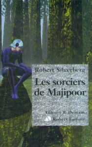 Le cycle de Majipoor Tome 5 : Les sorciers de Majipoor - Silverberg Robert