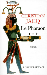 Le Pharaon noir - Jacq Christian