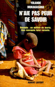 N'aie pas peur de savoir - Mukagasana Yolande