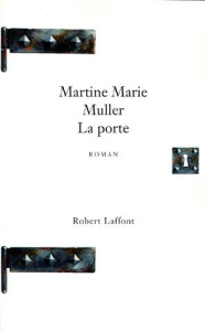 La porte - Muller Martine-Marie