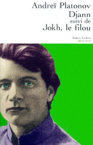 Djann suivi de Jokh, le filou... - Platonov Andreï