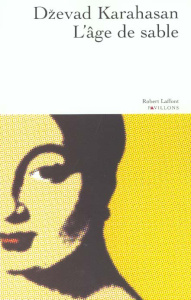 L'âge de sable - Karahasan Dzevad