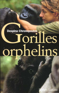Gorilles orphelins - Chronopoulos Despina