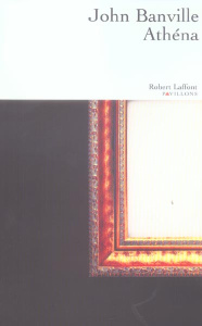 Athéna - Banville John ; Lévy-Bram Michèle