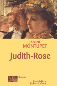 La dentellière d'Alençon Tome 2 : Judith-Rose - Montupet Janine