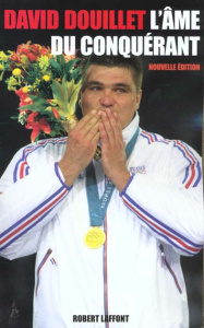 L'âme du conquérant - Douillet David ; Killy Jean-Claude ; Rascol Jean-M