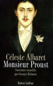 Monsieur Proust. Souvenirs recueillis par Georges Belmont - Albaret Céleste ; Belmont Georges