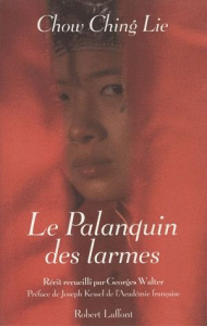 Le Palanquin des Larmes - Ching-Lie Chow