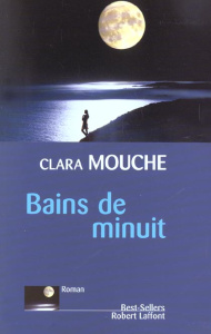 Bains de minuit - Mouche Clara