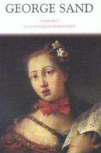 Consuelo suivi de La comtesse de Rudolstadt - Sand George ; Savy Nicole ; Zanone Damien