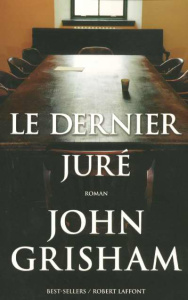 Le dernier juré - Grisham John ; Berthon Patrick