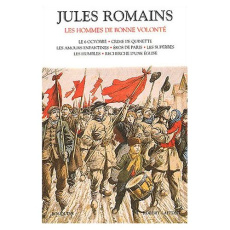 Les hommes de bonne volonté T 1 : Le 6 octobre, Crime de Quinette, Les amours enfantines, Eros de - Romains Jules