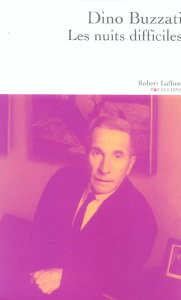 Les nuits difficiles - Buzzati Dino ; Sager Michel