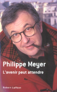 L'avenir peut attendre - Meyer Philippe