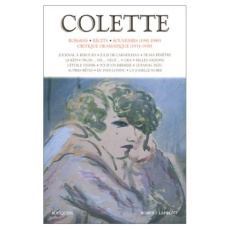 Colette. Volume 3, Romans, récits, souvenirs (1941-1949) Critique dramatique (1934-1938) - COLETTE