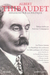 Réflexions sur la politique - Thibaudet Albert ; Compagnon Antoine