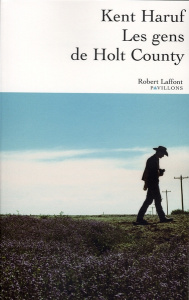 Les gens de Holt County - Haruf Kent ; Neuhoff Anouk