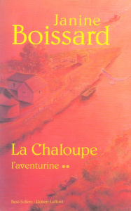 La Chaloupe Tome 2 : L'Aventurine - Boissard Janine