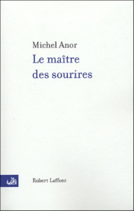 Le maître des sourires - Anor Michel