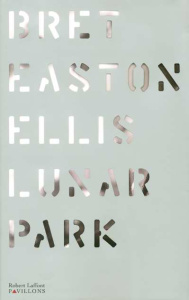 Lunar Park - Ellis Bret Easton ; Guglielmina Pierre