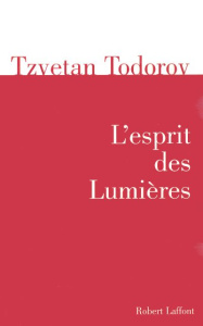 L'esprit des Lumières - Todorov Tzvetan