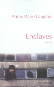 Enclaves - Langlois Anne-Marie