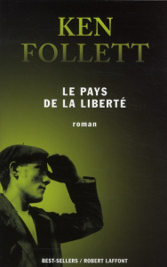 Le pays de la liberté - Follett Ken ; Rosenthal Jean