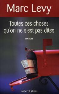 Toutes ces choses qu'on ne s'est pas dites - Levy Marc