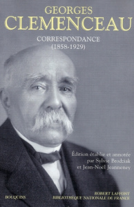 Correspondance (1858-1929) - Clemenceau Georges ; Brodziak Sylvie ; Jeanneney J