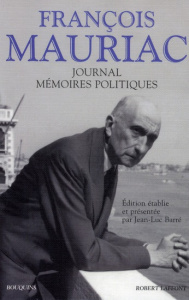 Journal / Mémoires politiques - Mauriac François ; Barré Jean-Luc