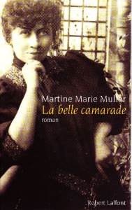 La belle camarade - Muller Martine-Marie