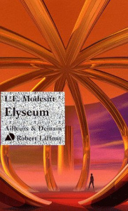 Elyseum - Modesitt Jr L-E ; Dusoulier Patrick