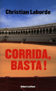 Corrida, Basta ! - Laborde Christian