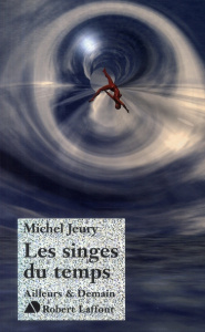 Les singes du temps - Jeury Michel