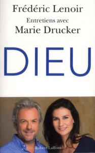Dieu - Lenoir Frédéric ; Drucker Marie
