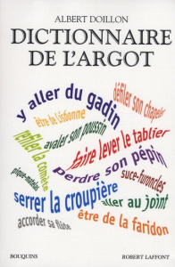 Dictionnaire de l'argot - Doillon Albert