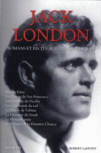 Romans et récits autobiographiques - London Jack ; Lacassin Francis